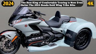 The Best King of Comfortable Touring is Now Even Better The 2024 Honda Gold Wing Trike Bike [upl. by Pearlstein]