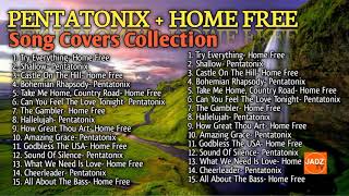 PENTATONIX  HOME FREE  Song Covers Collection [upl. by Nive]