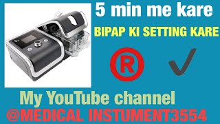 Bipap machine  How you use Bipap in Hindi  Bipap ki setting Kese kare  Advance technology [upl. by Ezzo]