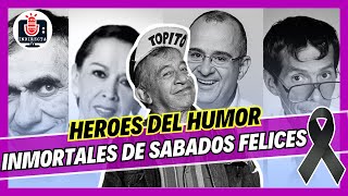 Fallecidos de Sábados Felices que te dejarán con la boca abierta [upl. by Enorahs]