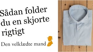 Sådan folder du en skjorte [upl. by Aynos]