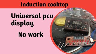 induction cooktop universal pcv display no work  induction cooktop display panel no work induction [upl. by Wailoo]