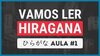 Vamos Ler HIRAGANA 1  Aula de Japonês [upl. by Mauldon]