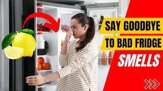 6 Brilliant Hacks to Remove Odor From Your Fridge You Won’t Believe It [upl. by Natalee]