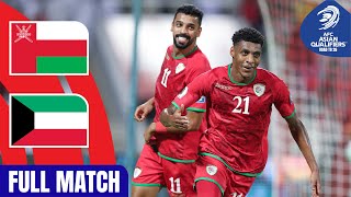 Oman vs Kuwait  Full Match  AFC Asian Qualifiers™ Road to 26 [upl. by Essenaj]