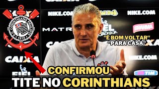 ELE CHEGOU TITE É O NOVO TREINADOR DO CORINTHIANS NOTÍCIAS DO CORINTHIANS HOJE [upl. by Xel]