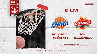 BC Obra Kościan  Team Plast KK Oleśnica 2 LM Grupa D 12 Kolejka Sezon 20222023 [upl. by Lark]