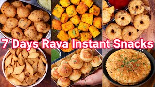 7 Days Healthy Instant Rava Snacks Recipes  Sooji Ka Healthy Nasta Recipes [upl. by Delaryd]