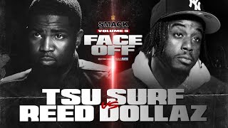 SMACK VOL 5 FACE OFF TSU SURF VS REED DOLLAZ [upl. by Aicinet368]