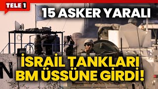 İsrail tankları Birleşmiş Milletler üssüne girdi [upl. by Amary]