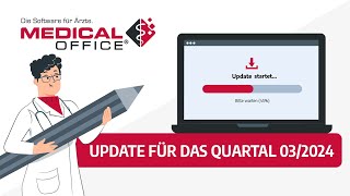 Update für das Quartal 032024 MEDICAL OFFICE Arztsoftware [upl. by Adorne]