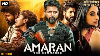 Sivakarthikeyans AMARAN THE COMMANDO  Full Hindi Dubbed Movie  Priyanka  South Action Movie [upl. by Krasnoff]