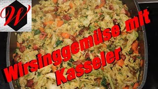 Wirsinggemüse mit Kasseler lecker schnell und einfach zubereitet [upl. by Leonora358]