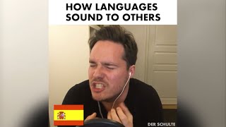 How languages sound to others [upl. by Ellednahc]