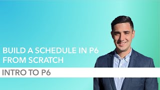 How to Build a P6 Schedule from Scratch  Part 1 Intro to P6 [upl. by Merridie193]