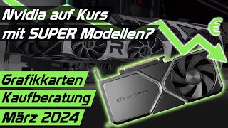 Welche Grafikkarte kaufen Nvidia RTX 4000 SUPER AMD Intel Grafikkarten Kaufberatung März 2024 [upl. by Goldstein]