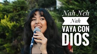 Nah Neh Nah  Vaya Con Dios Cover [upl. by Ettedo539]