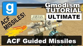 Garrys Mod ACF Missiles Ultimate Tutorial  Many Types of Guided Missiles Bombs amp WarningSystems [upl. by Aizirtap]