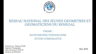 Webinaire N°4 RNJGGS  Topographie et Bathymétrie  Etude comparative [upl. by Razaele]