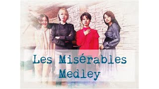 ミュージカル「レ・ミゼラブル」メドレー  Les Miserables Medley [upl. by Norihs264]