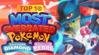 Top 10 MOST OVERRATED Pokémon in Brilliant Diamond and Shining Pearl [upl. by Enneiviv]