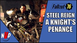 Fallout 76 Knights Penance Steel Reign Full Quest Walk Through [upl. by Akiv]