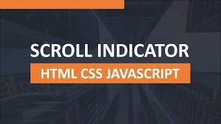 Page Scroll Indicator Using HTML CSS And JAVASCRIPT [upl. by Anselmo]