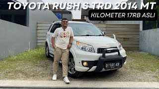 FORSALE  TOYOTA RUSH S TRD 2014 MT ODOMETER 17rb  USEDCARID  BANDUNG [upl. by Tlok38]