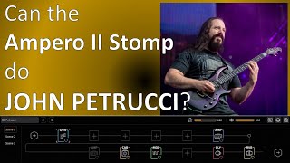 Can the Ampero II Stomp do John Petrucci Tones [upl. by Airt]