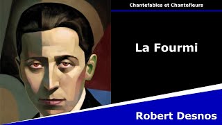 La Fourmi  Chantefable  Robert Desnos [upl. by Enerehs745]