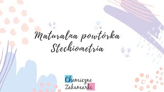 Maturalna powtórka z chemii  Stechiometria [upl. by Stoffel]