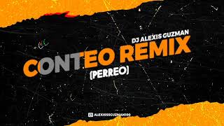 CONTEO REMIX  PERREO Dj Alexis GuzmanFsa [upl. by Shepp]