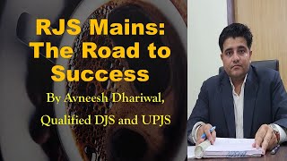 RJS Mains The Road to Success by Avneesh Dhariwal qualified DJS and UPJS [upl. by Oakleil600]