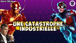 ⚡The Flash La CATASTROPHE INDUSTRIELLE de 2023  HorsSérie [upl. by Kwok191]