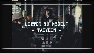 VIETSUBLYRICS Letter To Myself  TAEYEON [upl. by Ardekal]