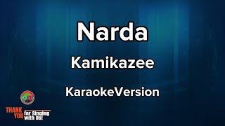 Narda  Kamikazee  Karaoke Version [upl. by Lienaj]