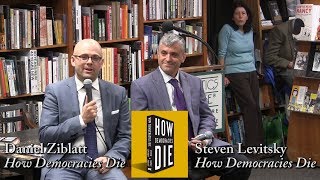 Steven Levitsky amp Daniel Ziblatt quotHow Democracies Diequot [upl. by Gregor]