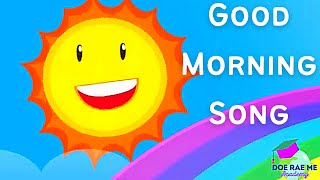 Good Morning Song amp Good Habits for Kids  Nursery Rhymes amp Kids Songs  Doe Rae Me Academy [upl. by Haggi]