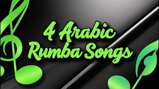 Rumba Songs  4 Arabic Rumba Songs TheDivineTales [upl. by Llerdnod677]