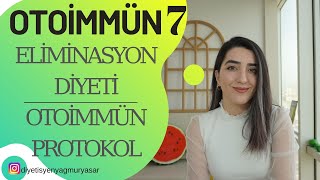 ELİMİNASYON DİYETİ  OTOİMMÜN PROTOKOL  OTOİMMÜN HASTALIKLAR [upl. by Rosenzweig]