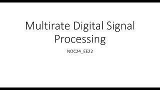 Multirate DSP Week 2 [upl. by Leanard]