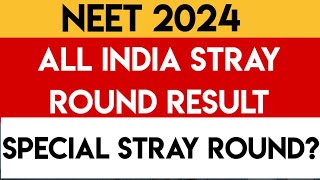 NEET 2024  AIQ Stray Round Result  AIQ Special Stray Round Result [upl. by Mcleroy]