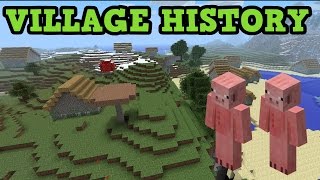 Minecraft  History of Villages amp Pigmen [upl. by Prissy]