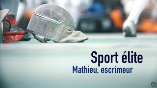 Sport élite  Mathieu escrimeur [upl. by Ecirad]