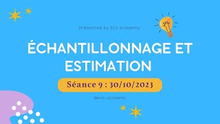 Échantillonnage et Estimation S3 séance 9  Chapitre 2  Estimation ponctuelle [upl. by Reave920]