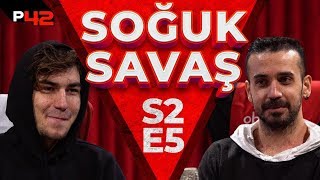 GÜLERSEN KAYBEDERSİN  Soğuk Savaş S2E5 w Berkcan Güven amp Efe Uygaç [upl. by Fitton]