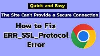 How to Fix ERR SSL PROTOCOL ERROR on Google Chrome  SSL connection error [upl. by Onia]