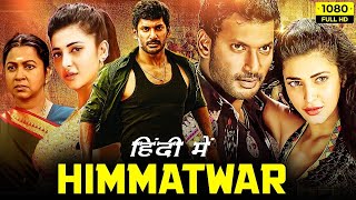 HIMMATWAR  South Hindi dubbed movie  Love story action movie  Vishal Shruti Haasan  1080HD [upl. by Dougherty]