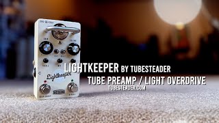 Tubesteader LIGHTKEEPER V2 Tube Preamp  Light Overdrive [upl. by Landes292]