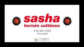 Hernán Cattáneo amp Sasha – Live  Moonpark 2003 04 05 [upl. by Duthie]